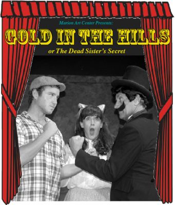 Gold!
The Marion Art Center presents "Gold in the Hills: or, The Dead Sister's Secret", a melodrama set in the 1890's. The hero, played by Kevin Halligan (left) is framed for murder by the diabolical villain, played by Paul Kandarian (right). The heroine Nell, is played by Kimberly Teves (center). The play will be located in the Marion Art Center, and will take place on August 6, 7, 9, 13, 14, and 15 at 8:00 pm. Photo by Caryn Koffman
